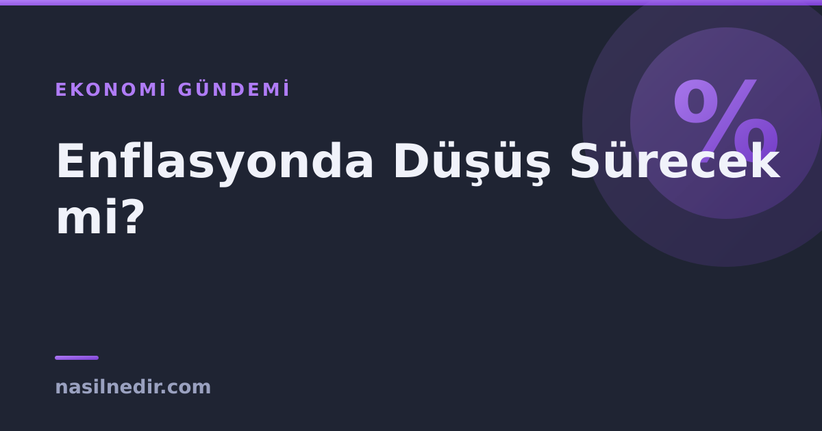 enflasyon-dusus-surecek-mi.png